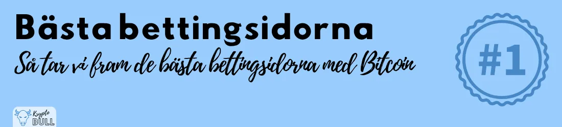 Etikett med #1 och rubriken ”Bästa bettingsidorna: så tar vi fram de bästa bettingsidorna med Bitcoin”