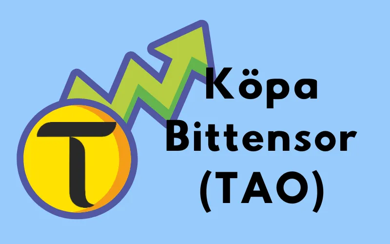 Bittensor-mynt med TAO-logotypen med stigande grön pil och texten ”Köpa Bittensor (TAO)”