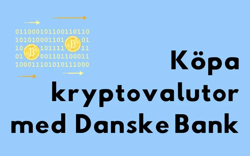 Binärkod och bitcoinmynt bredvid rubriken ”Köpa kryptovalutor med Danske Bank”