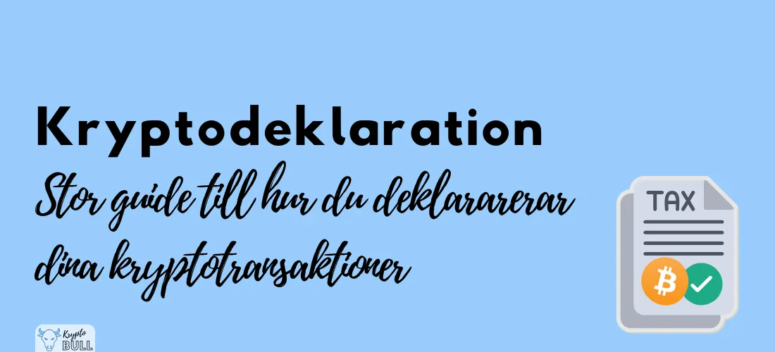 Skatteblankett med Bitcoin-symbol och rubriken ”Kryptodeklaration: stor guide till hur du deklarerar dina kryptotransaktioner”