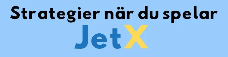 JetX-logotypen och rubriken ”Strategier när du spelar JetX”