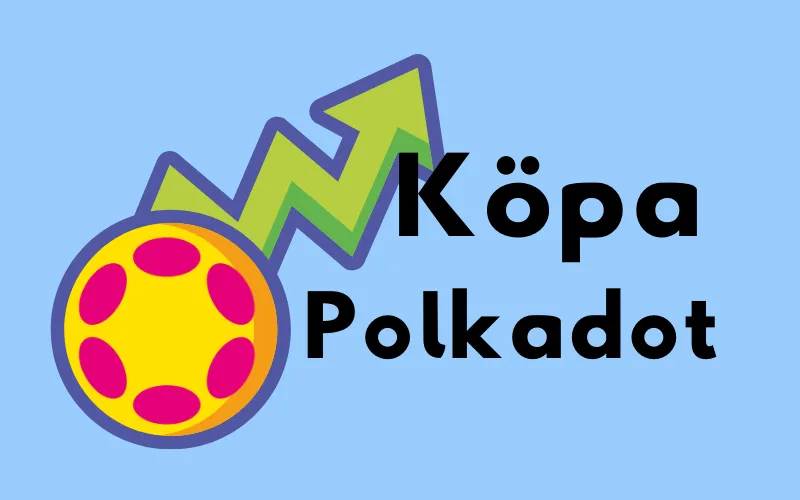 Polkadot-mynt med stigande grön pil och texten ”Köpa Polkadot”
