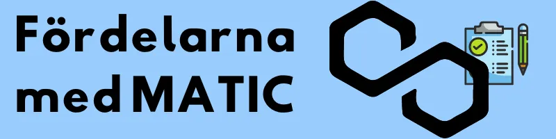 Polygons logotyp och rubriken ”Fördelarna med MATIC”