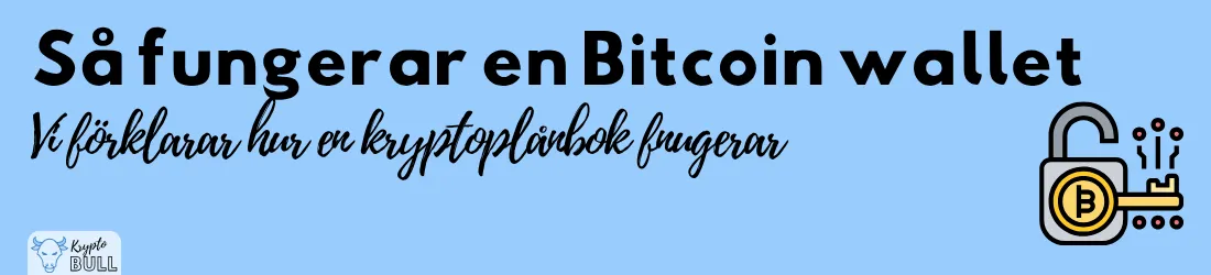 Hänglås med Bitcoin-nyckel och rubriken ”Så fungerar en Bitcoin wallet”