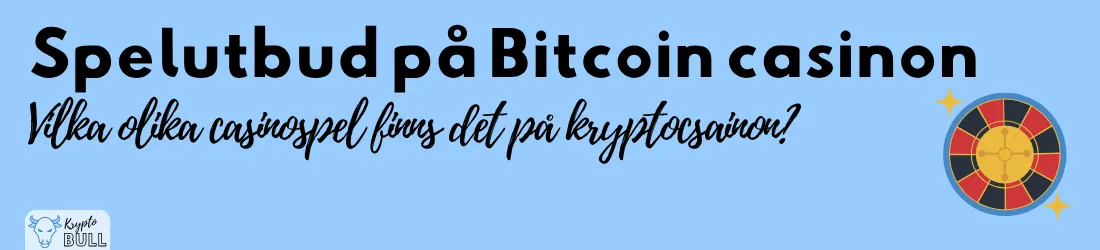 Roulettehjul och rubriken ”Spelutbud på Bitcoin casinon”