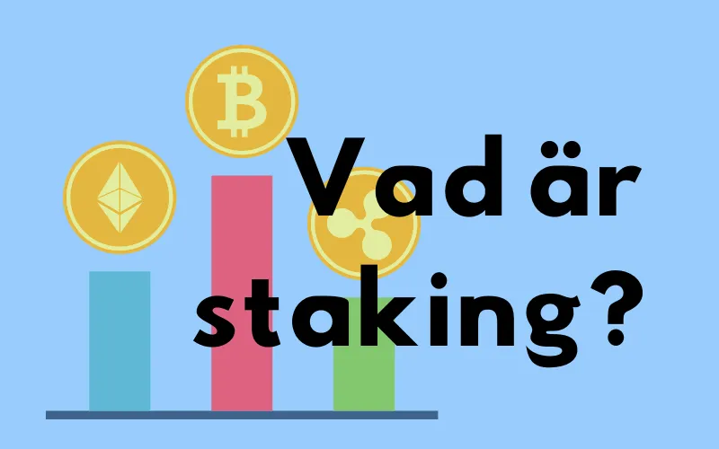 Stapeldiagram med Ethereum-, Bitcoin- och XRP-mynt och frågan ”Vad är staking?”