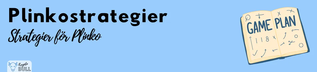 Spelplan på papper och rubriken ”Plinkostrategier”