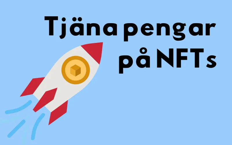 Raket med mynt och rubriken ”Tjäna pengar på NFTs”